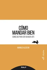 Manuel Alcázar García - Cómo mandar bien
