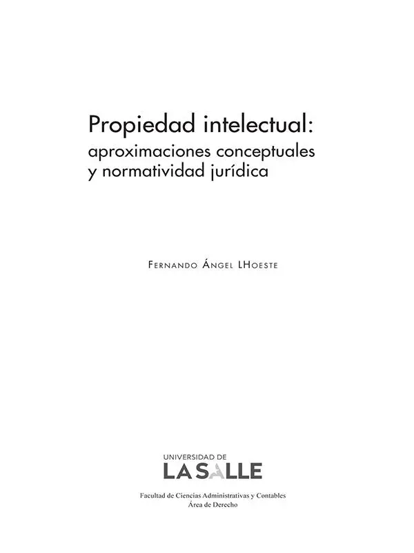 Ángel LHoeste Fernando Propiedad intelectual aproximaciones conceptuales y - фото 2