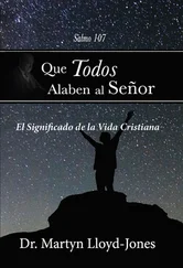 Martyn Lloyd-Jones - Que todos alaben al Señor