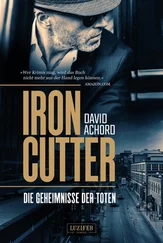 David Achord - IRONCUTTER - Die Geheimnisse der Toten