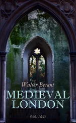 Walter Besant - Medieval London (Vol. 1&amp;2)