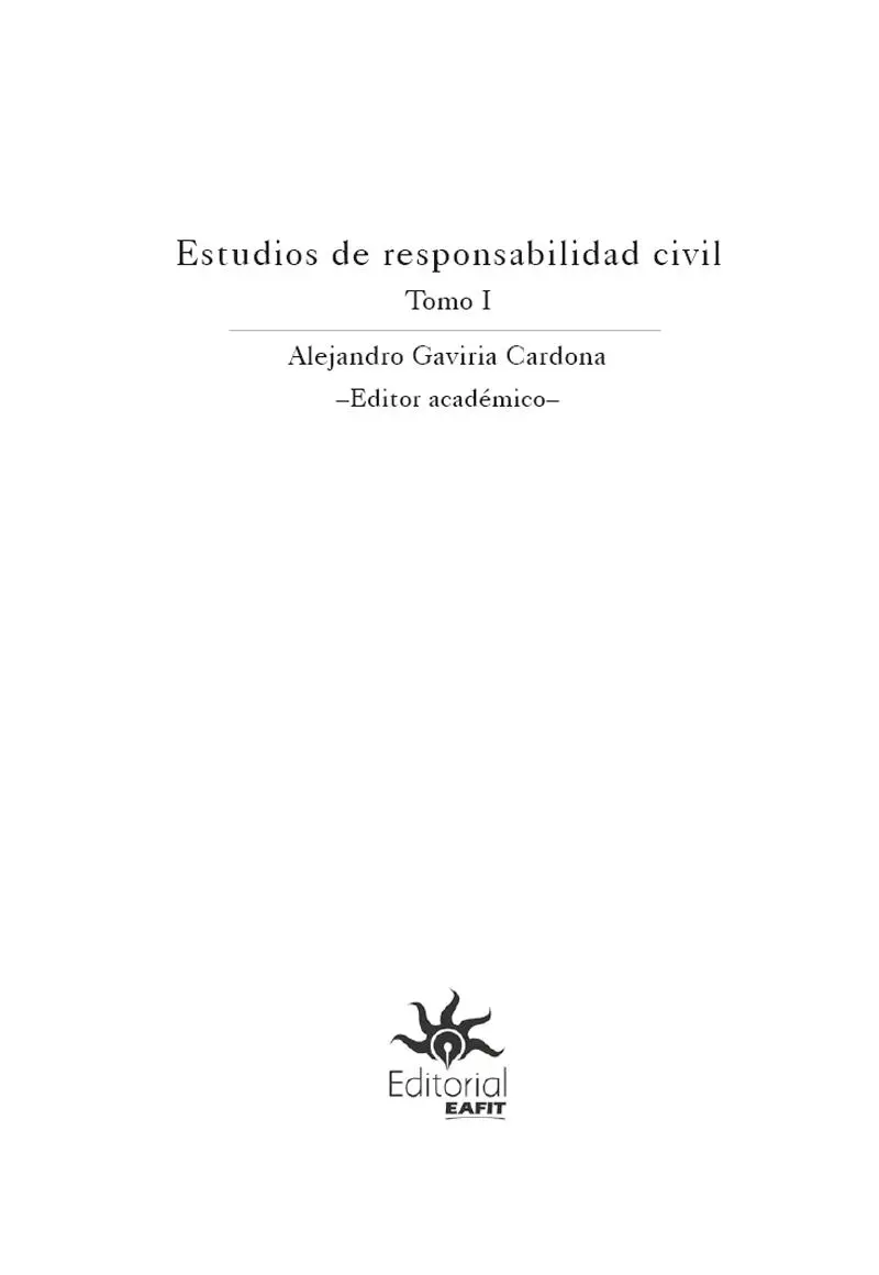 Estudios de responsabilidad civil Tomo I Saúl Uribe García et al - фото 4