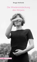 Bregje Hofstede - Die Wiederentdeckung des Körpers
