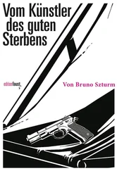 Bruno Szturm - Vom Künstler des guten Sterbens