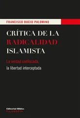 Francisco Bucio Palomino - Crítica de la radicalidad islamista