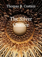 Thomas B. Costain - The Silver Chalice