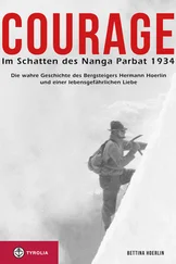 Bettina Hoerlin - Courage. Im Schatten des Nanga Parbat 1934