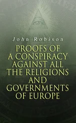 John Robison - Proofs of a Conspiracy against all the Religions and Governments of Europe