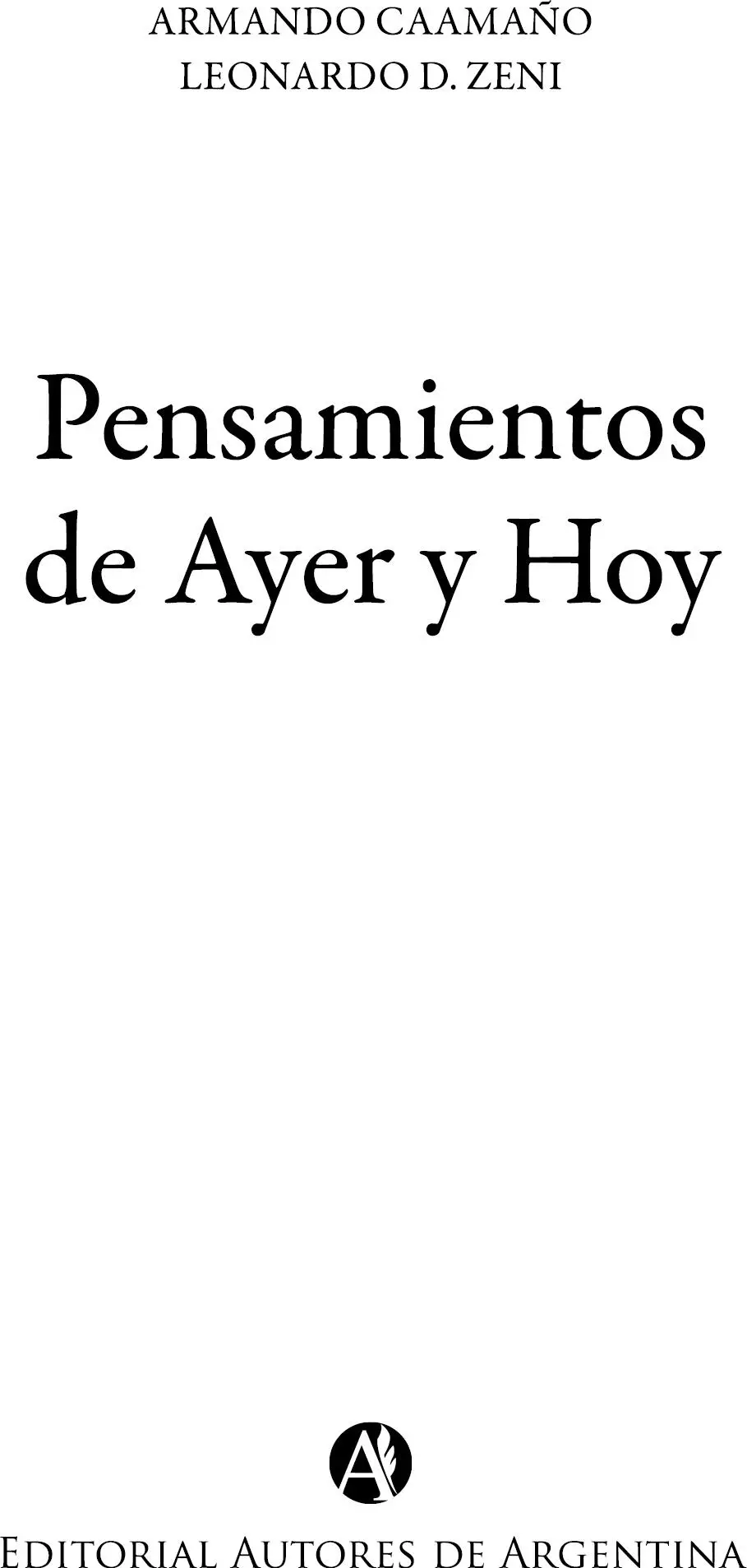 Caamaño Armando Pensamientos de ayer y hoy Armando Caamaño Leonardo D - фото 1