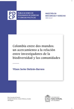 Yilson Javier Beltrán Barrera Colombia entre dos mundos: un acercamiento a la relación entre investigadores de la biodiversidad y las comunidades обложка книги