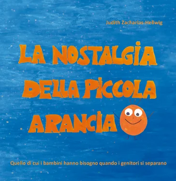 Judith Zacharias-Hellwig La nostalgia della piccola Arancia обложка книги