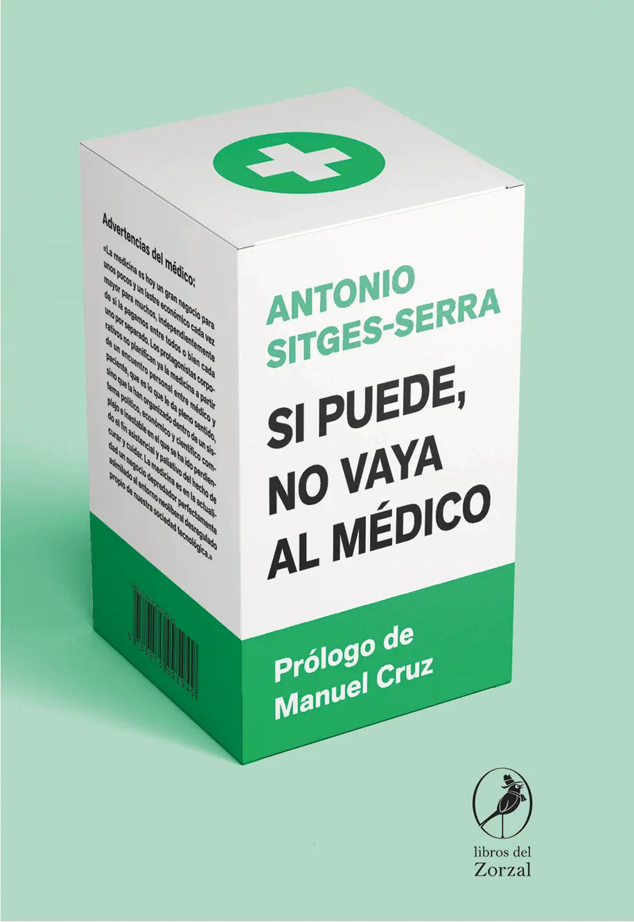 Si puede no vaya al médico ANTONIO SITGESSERRA Prólogo de Manuel Cruz - фото 1