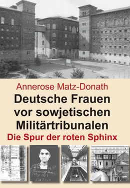 Annerose Matz-Donath Deutsche Frauen vor sowjetischen Militärtribunalen обложка книги