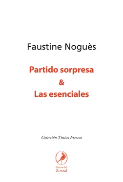 Faustine Nogués Partido sorpresa & Las esenciales обложка книги