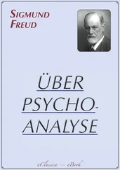 Sigmund Freud - Sigmund Freud - Über Psychoanalyse