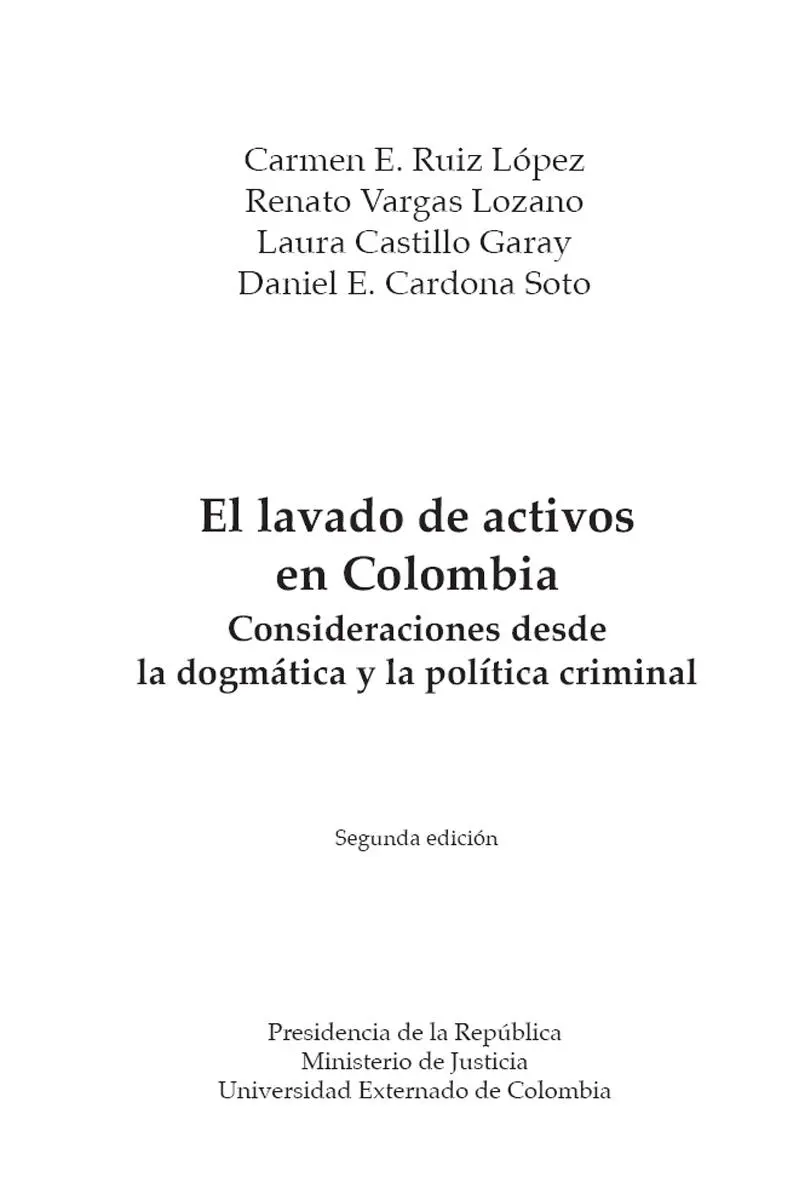 El lavado de activos en Colombia consideraciones desde la dogmática y la - фото 3