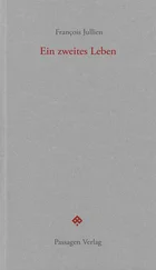Francois Jullien - Ein zweites Leben