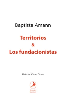 Baptiste Amann Territorios & Los fundacionistas обложка книги