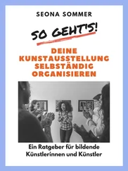 Seona Sommer - So geht's! Deine Kunstausstellung selbständig organisieren
