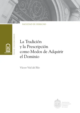 Víctor Vial del Río La tradición y la prescripción como modos de adquirir el dominio обложка книги