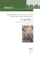  A qui lira  - Littérature, livre et librairie en France au XVIIe siècle