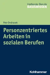 Petr Ondracek - Personzentriertes Arbeiten in sozialen Berufen