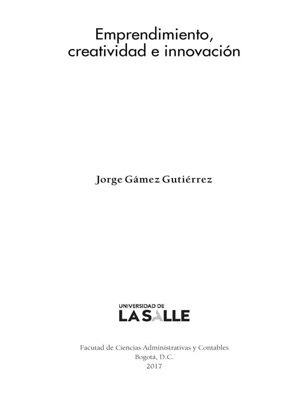 Gámez Gutiérrez Jorge Alberto Emprendimiento creatividad e innovación Jorge - фото 2