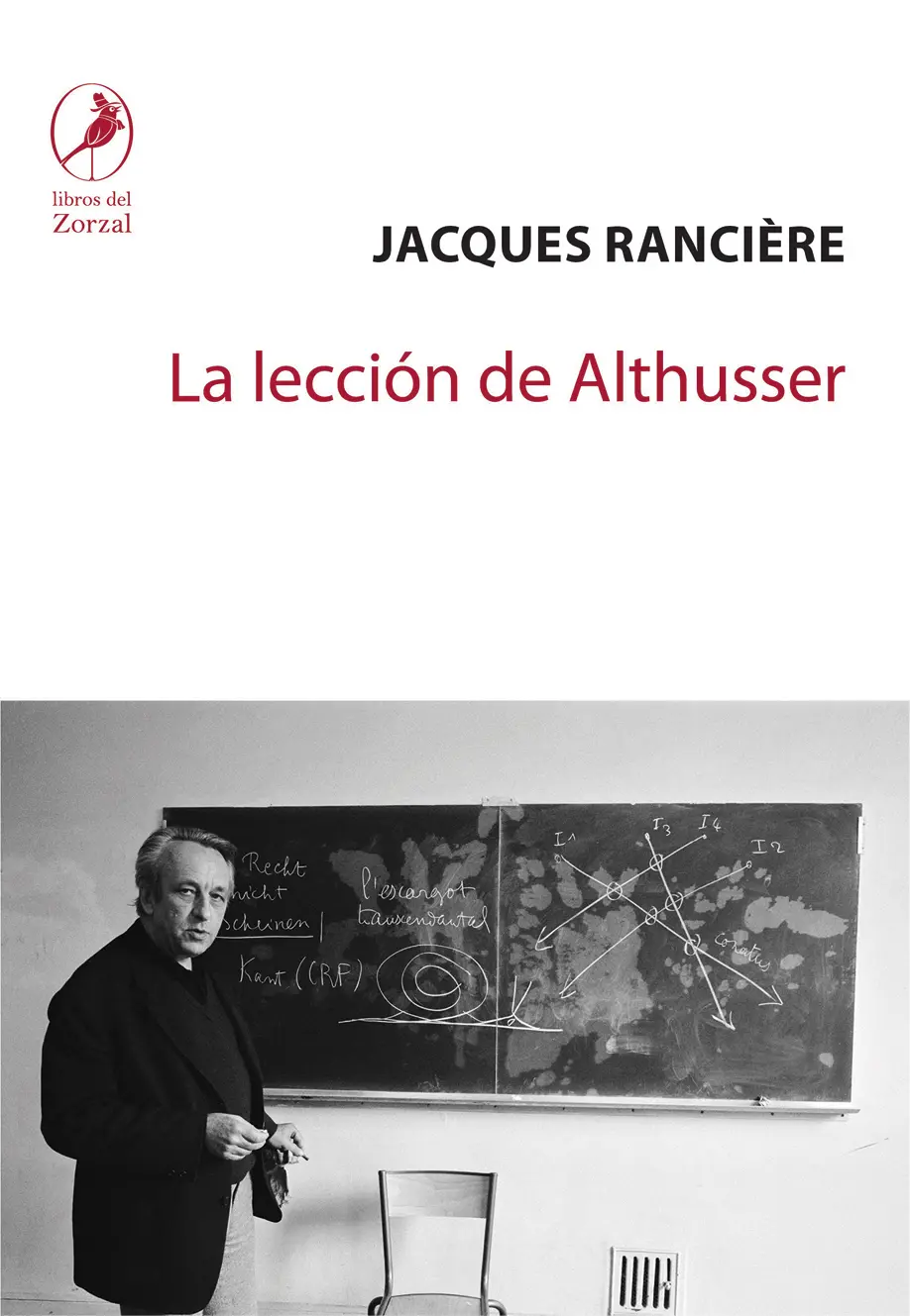 Jacques Rancière La lección de Althusser Traducido por Agustina Blanco - фото 1