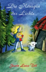 Gisela Luise Till - Die Königin des Lichts