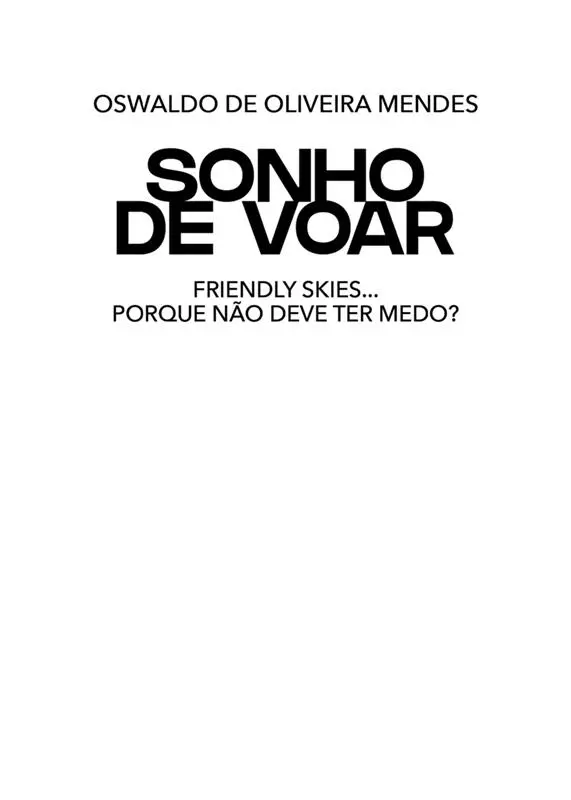 Oswaldo de Oliveira Mendes Sonho de voar Setembro 2020 ISBN papel - фото 1