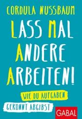 Cordula Nussbaum - Lass mal andere arbeiten!