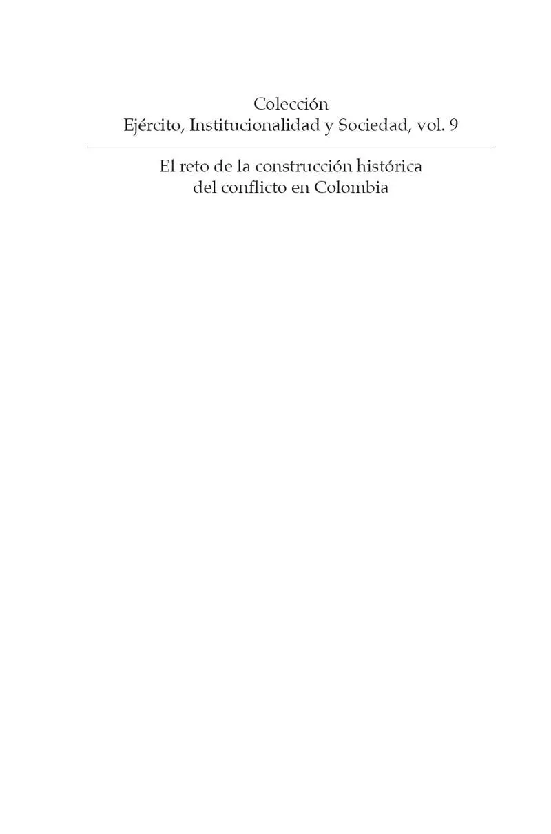 El reto de la construcción histórica del conflicto en Colombia Juan Camilo - фото 2