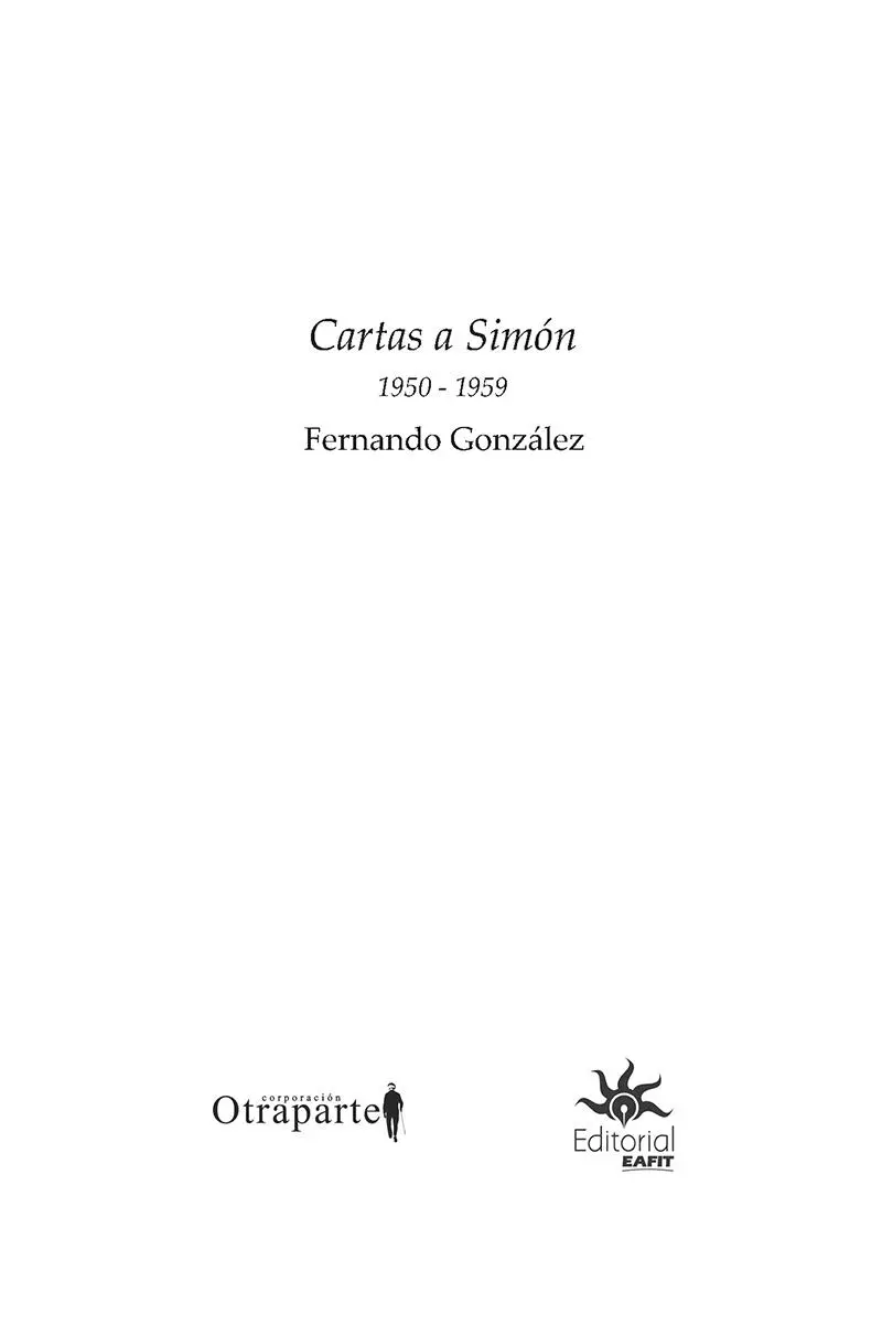 González Fernando 18951964 Cartas a Simón 1950 1959 Fernando González - фото 3
