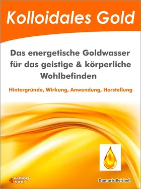 Damaris Reichelt Kolloidales Gold. Das energetische Goldwasser für das geistige & körperliche Wohlbefinden. обложка книги