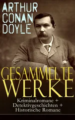Arthur Doyle - Gesammelte Werke - Kriminalromane + Detektivgeschichten + Historische Romane