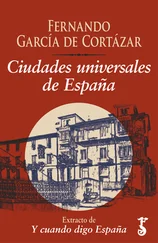 Fernando García de Cortázar - Ciudades universales de España