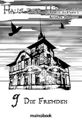 Andrea Habeney - Haus der Hüterin - Band 9 - Die Fremden