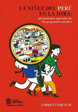 Enrique Vásquez H. La niñez del Perú en la mira: qué podemos aprender de los programas sociales обложка книги