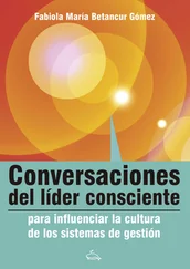 Fabiola Betancur Gómez - Conversaciones del líder consciente para influenciar la cultura de los sistemas de gestión