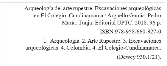 Primera Edición 2018 200 ejemplares impresos Arqueología del arte rupestre - фото 3