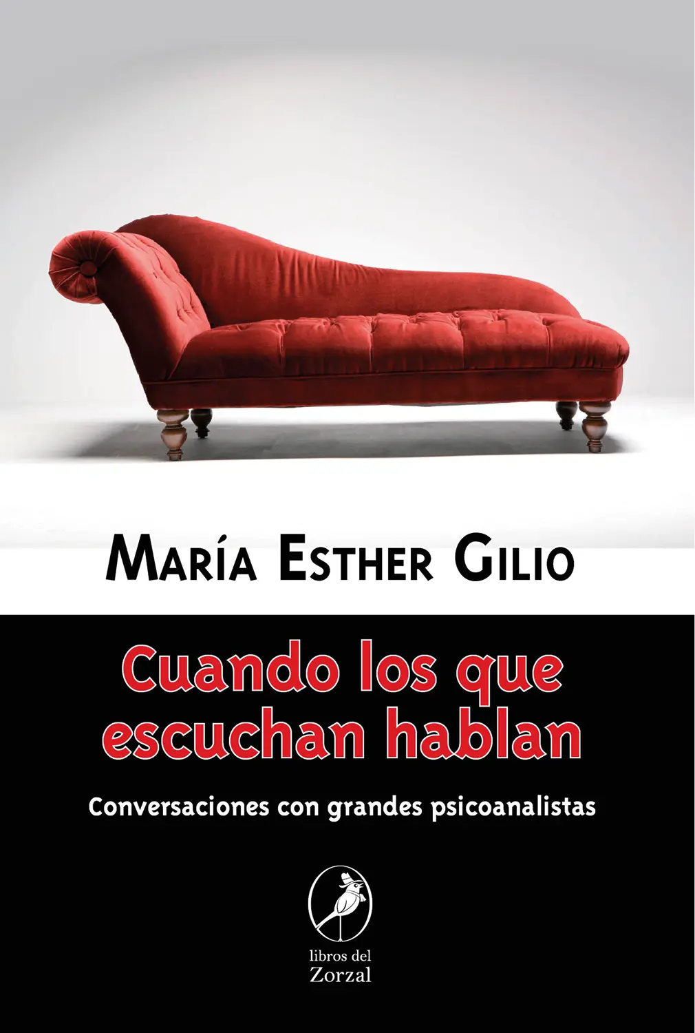 María Esther Gilio Cuando los que escuchan hablan Conversaciones con grandes - фото 1