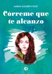 Marina Elizabeth Volpi - Córreme que te alcanzo