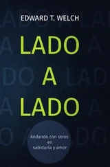 Edward T. Welch - Lado a lado