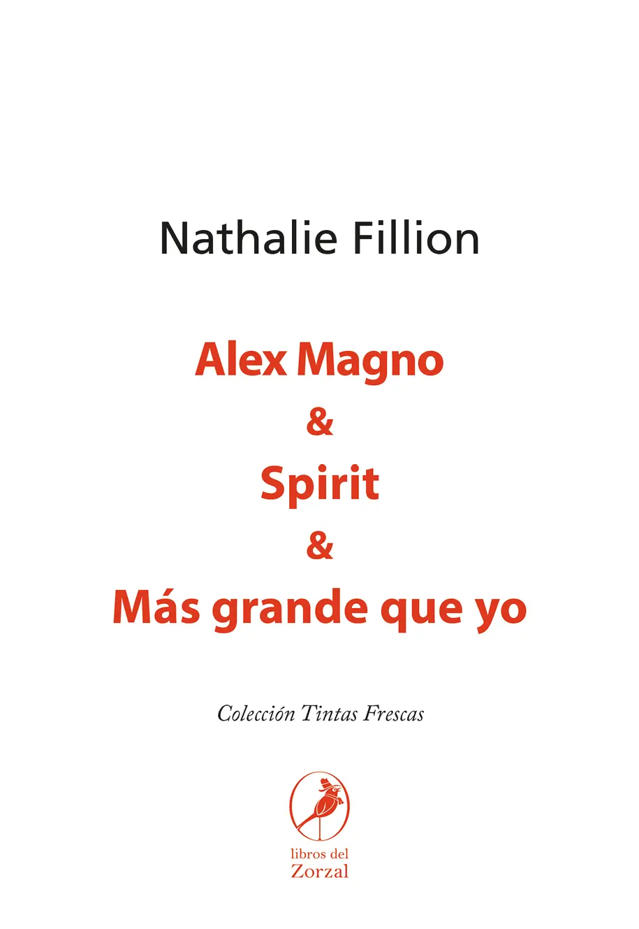 Nathalie Fillion Alex Magno Traducido por Juan Pablo Pizarro de Trenqualye - фото 1