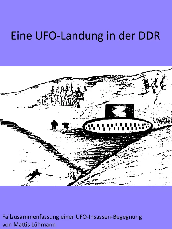 Eine UFOLandung in der DDR Am frühen Samstagmorgen des 17 Junis 1950 hatten - фото 1