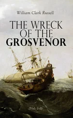 William Clark Russell - The Wreck of the Grosvenor (Vol. 1-3)