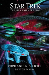 Dayton Ward - Star Trek - The Next Generation - Vorhandenes Licht