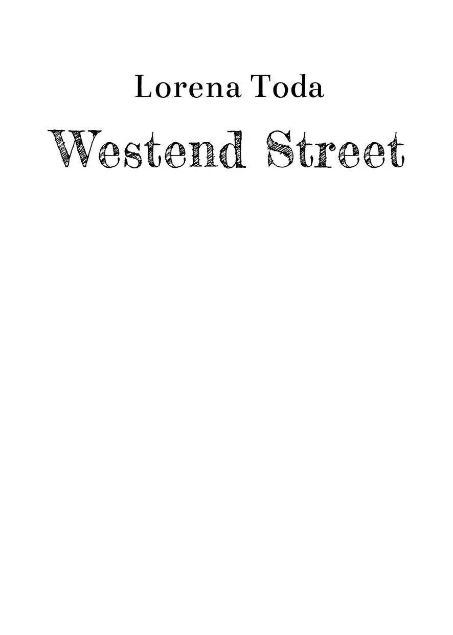 Lorena Toda Westend Street Septiembre 2020 ISBN papel ISBN ePub Editado - фото 1
