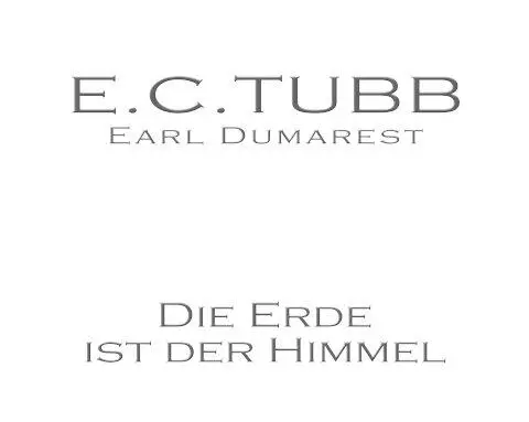 Earl Dumarest 27 Die Erde ist der Himmel - изображение 1