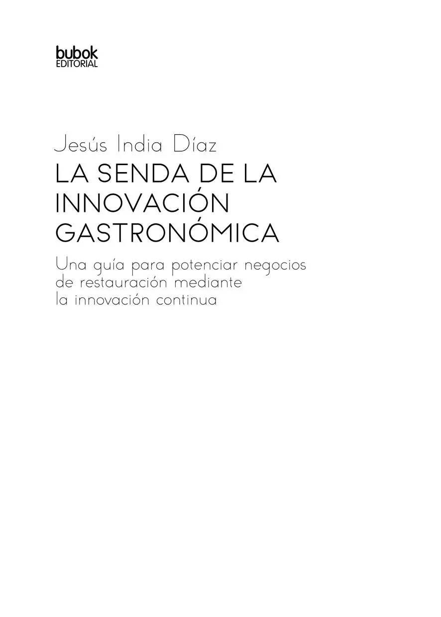 La senda de la innovación gastronómica Jesús India Díaz Septiembre 2020 - фото 1